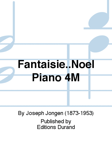 Fantaisie..Noel Piano 4M
