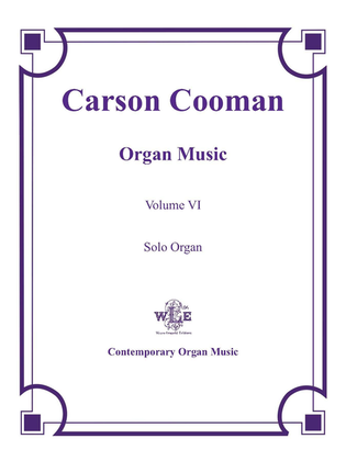 Book cover for The Organ Music of Carson Cooman Volume VI