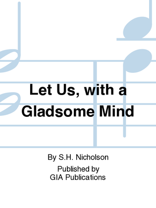 Book cover for Let Us, with a Gladsome Mind