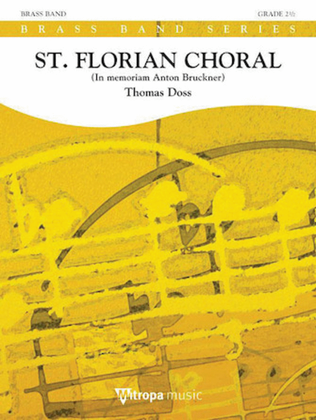 St. Florian Choral: In Memoriam Anton Bruckner