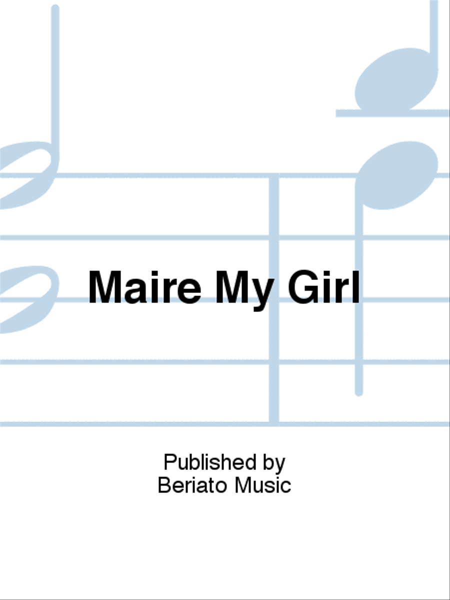 Maire My Girl Maire My Girl Piano, Vocal, Guitar scores gallery preview page 1