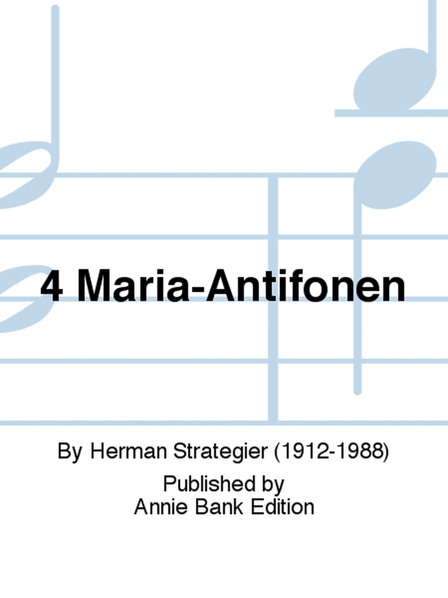 4 Maria-Antifonen