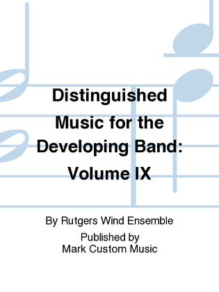Distinguished Music for the Developing Band: Volume IX