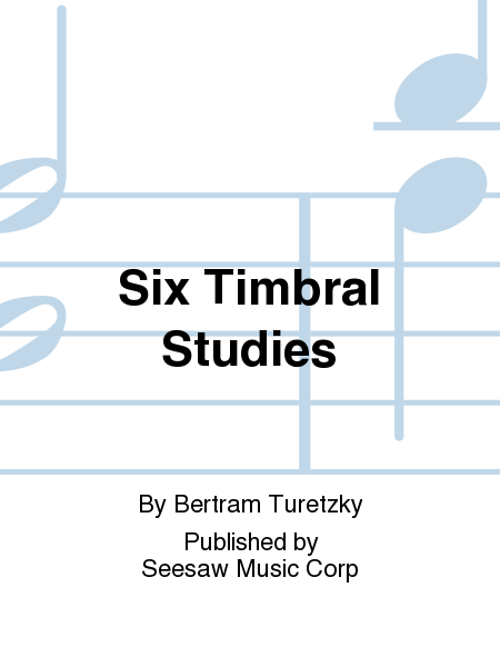 Six Timbral Studies