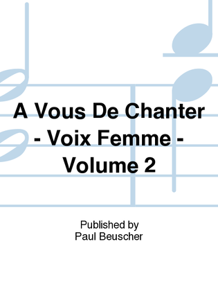 A vous de chanter - Voix femme - Volume 2