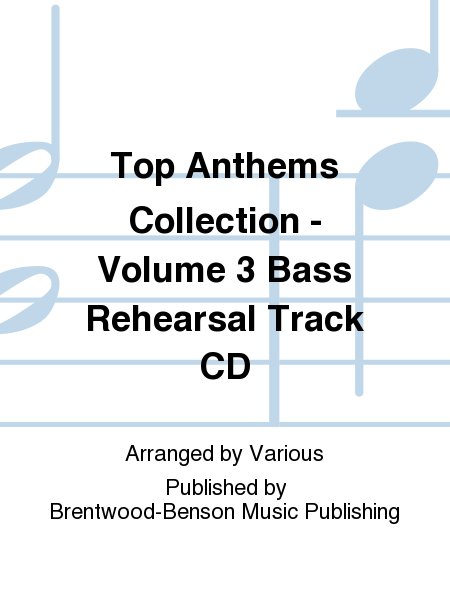 Top Anthems Collection - Volume 3 Bass Rehearsal Track CD