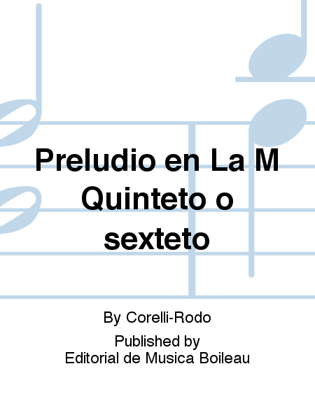 Preludio en La M Quinteto o sexteto
