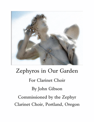 Zephyros in Our Garden for Clarinet Choir