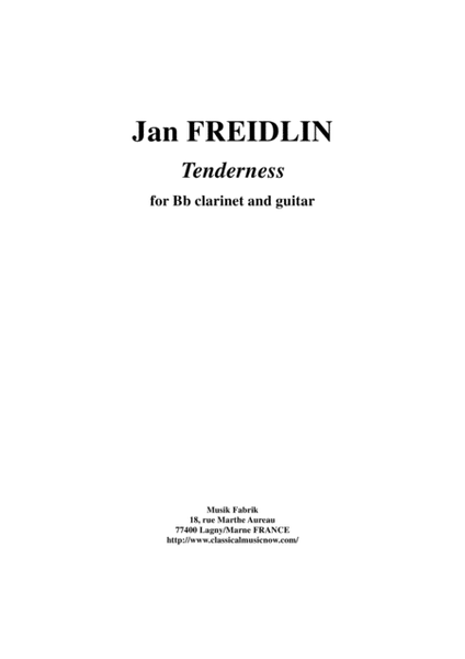 Jan Freidlin: Tenderness for Bb clarinet and guitar