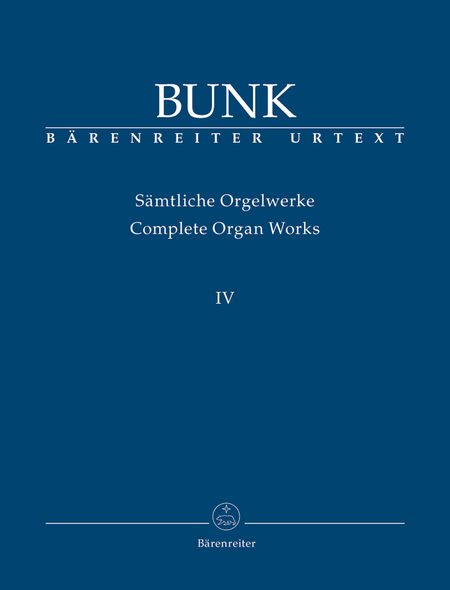Samtliche Orgelwerke, Band IV