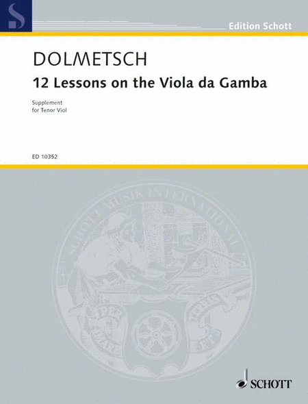Twelve Lessons on the Viola da Gamba: Supplement for Tenor Viola