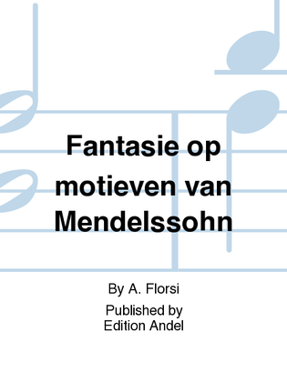 Fantasie op motieven van Mendelssohn