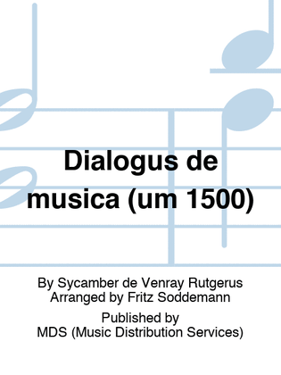 Dialogus de musica (um 1500)