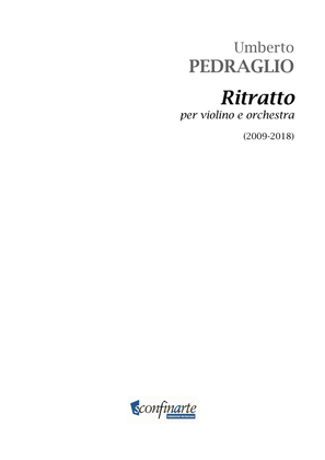 Umberto Pedraglio: RITRATTO (ES 1046) per Violino e Orchestra
