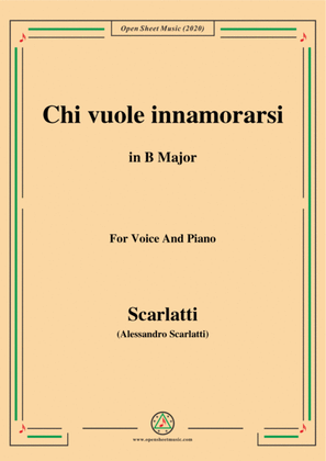 Scarlatti-Chi vuole innamorarsi,in B Major,for Voice and Piano