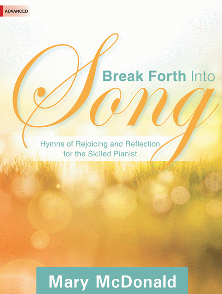 Break Forth Into Song