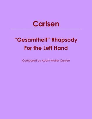“Gesamtheit” Rhapsody for the Left Hand