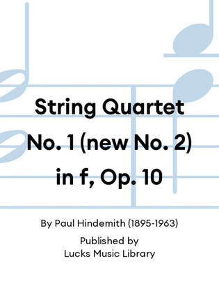 String Quartet No. 1 (new No. 2) in f, Op. 10