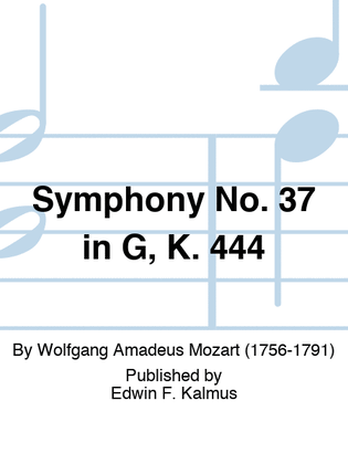 Symphony No. 37 in G, K. 444