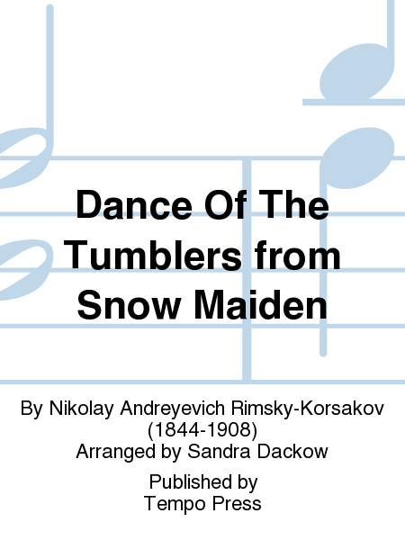 Dance Of The Tumblers from Snow Maiden