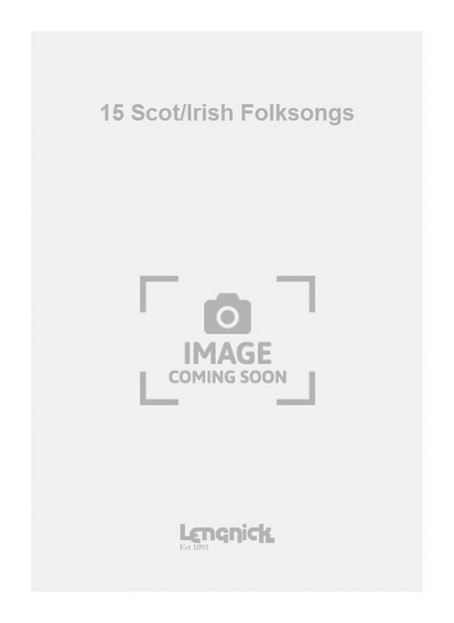 15 Scot/Irish Folksongs