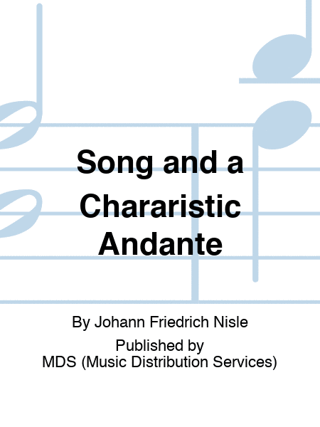 Song and a Chararistic Andante