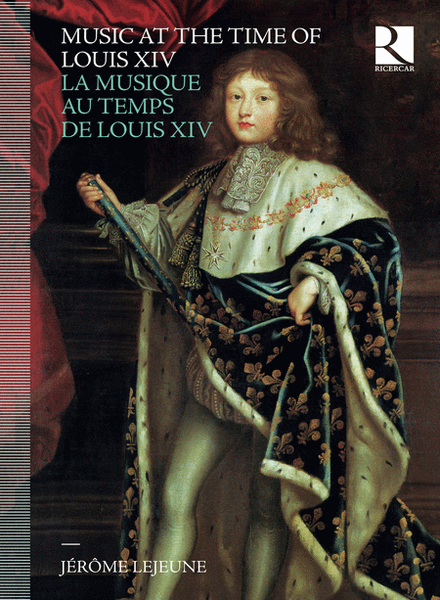 Music at the Time of Louis XIV [Box Set]