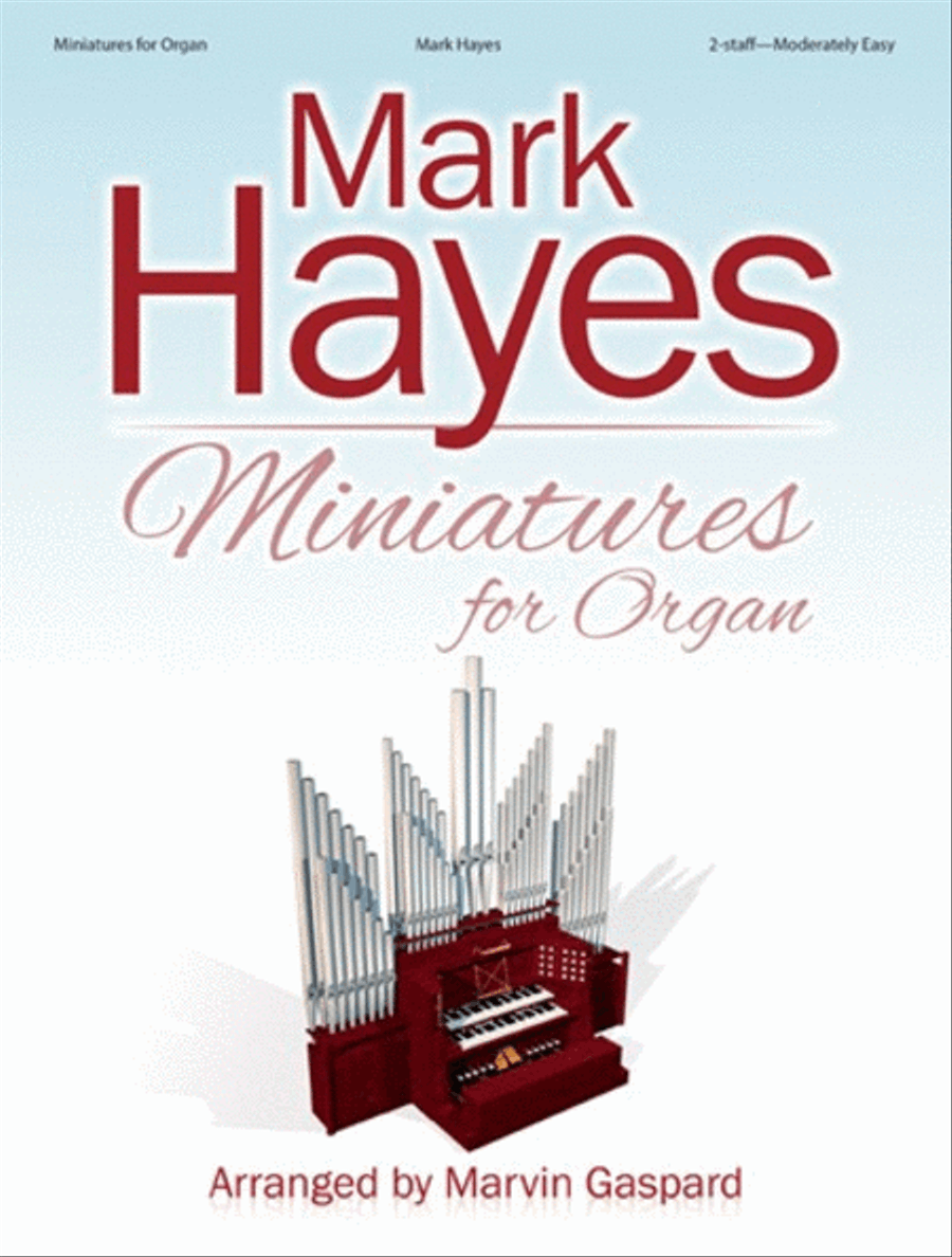 Mark Hayes: Miniatures for Organ Organ Solo scores gallery preview page 1