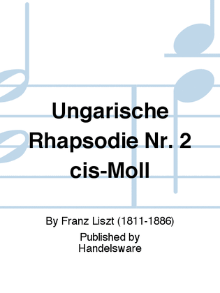 Ungarische Rhapsodie Nr. 2 cis-Moll