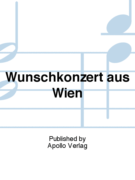 Wunschkonzert aus Wien