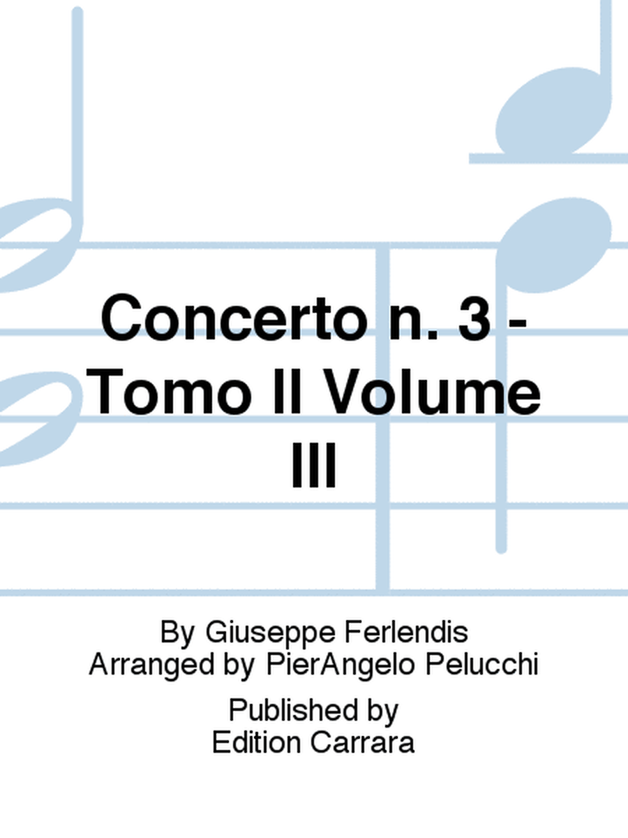 Concerto n. 3 - Tomo II Volume III