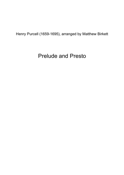 Prelude and Presto