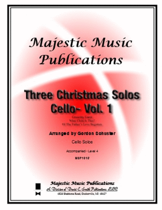 Three Christmas Solos - Cello, Vol. 1