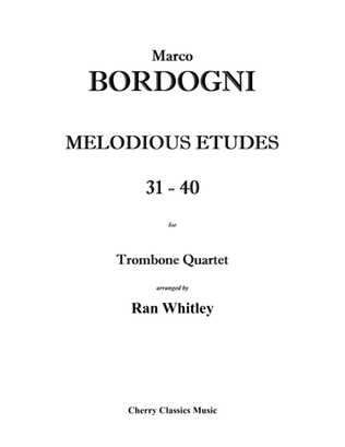 Melodious Etudes 31-40 for Trombone Quartet