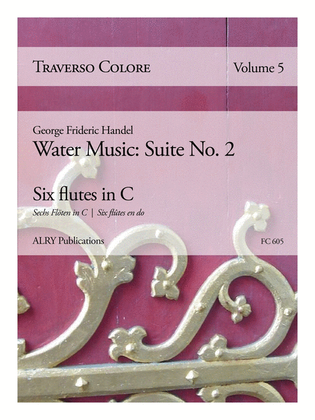 Traverso Colore, Volume 5 - Water Music Suite No. 2