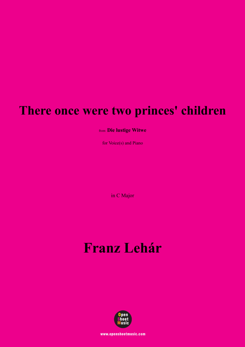 Lehár-There once were two princes' children,in C Major