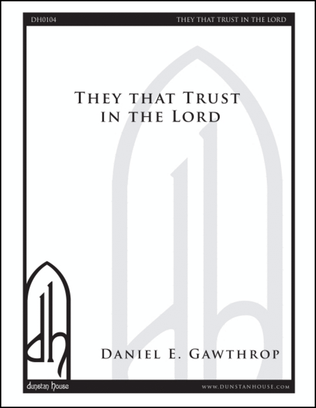 They That Trust in the Lord (from Behold This Mystery)