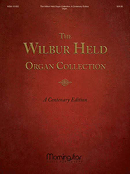 The Wilbur Held Organ Collection: A Centenary Edition