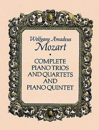 Book cover for Complete Piano Trios and Quartets and Piano Quintet