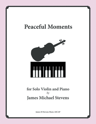 Book cover for Peaceful Moments - Solo Violin & Piano