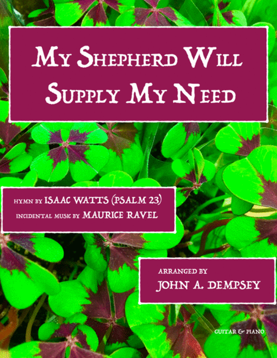 My Shepherd Will Supply My Need (Psalm 23): Guitar and Piano image number null