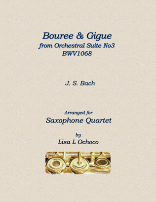 Bouree & Gigue from Orchestral Suite No3 BWV1068 for Saxophone Quartet