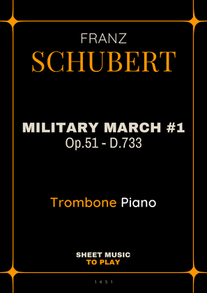 Military March No.1, Op.51 - Trombone and Piano (Full Score and Parts)