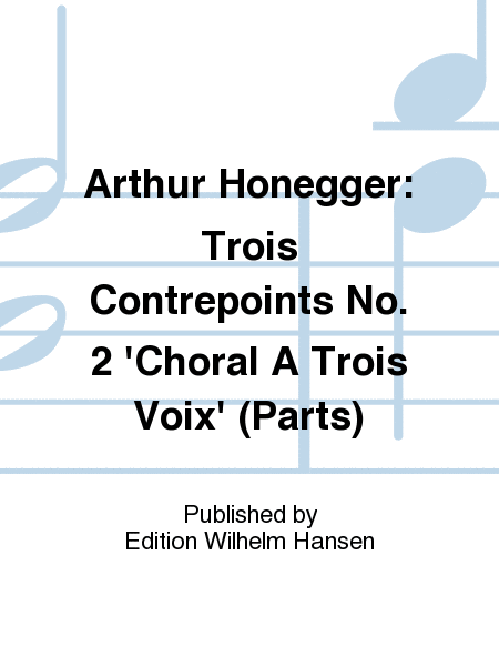 Trois Contrepoints No. 2 'Choral A Trois Voix'