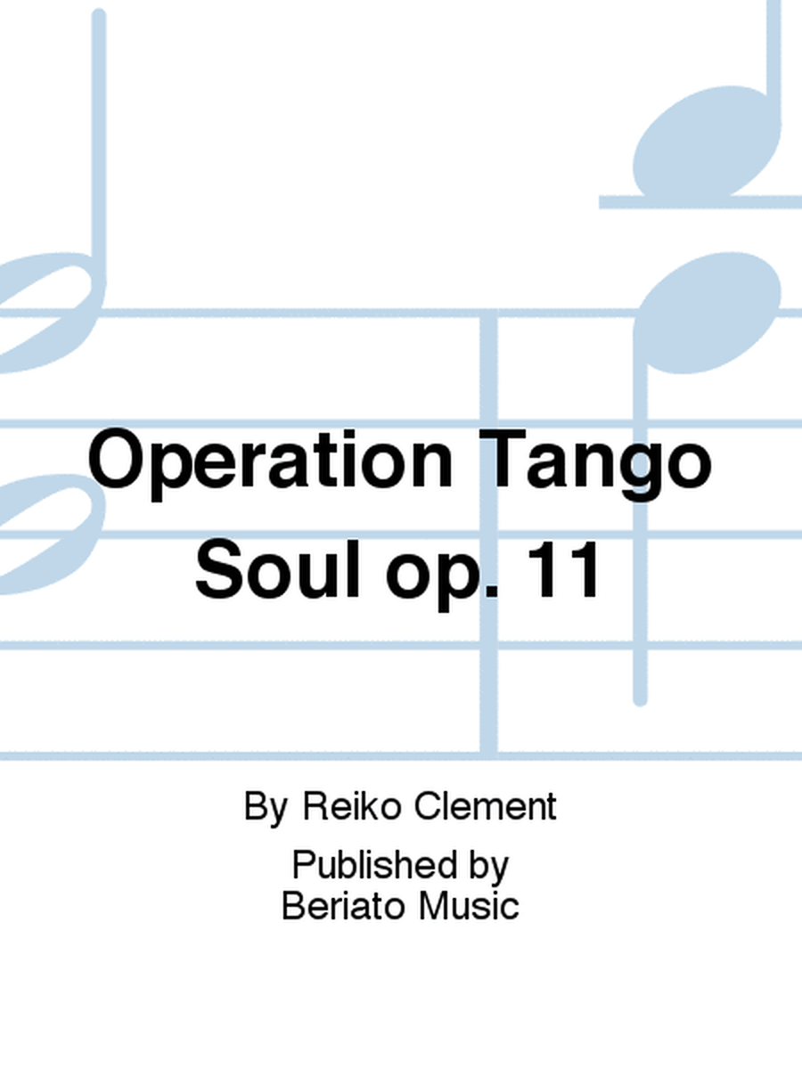 Operation Tango Soul op. 11