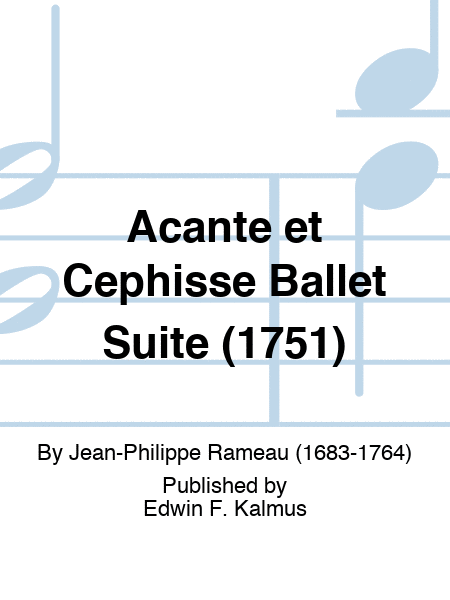 Acante et Cephisse Ballet Suite (1751)