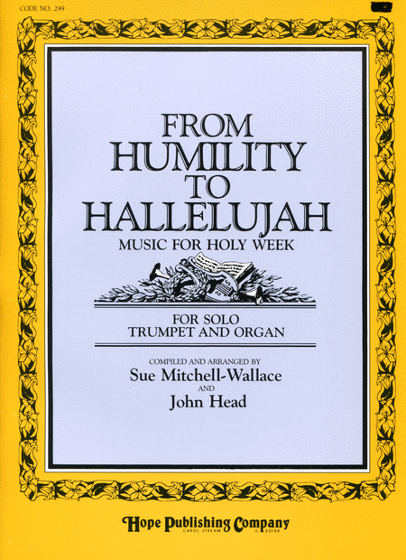 From Humility to Hallelujah (Music for Holy Week)