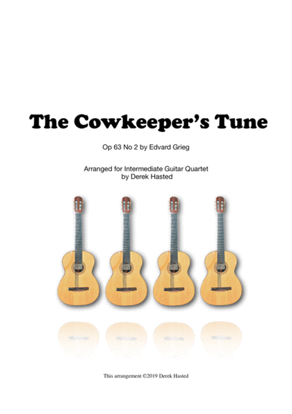 The Cowkeeper's Tune (Grieg Op 63) - Guitar Quartet by Edvard Grieg Guitar Ensemble - Digital Sheet Music