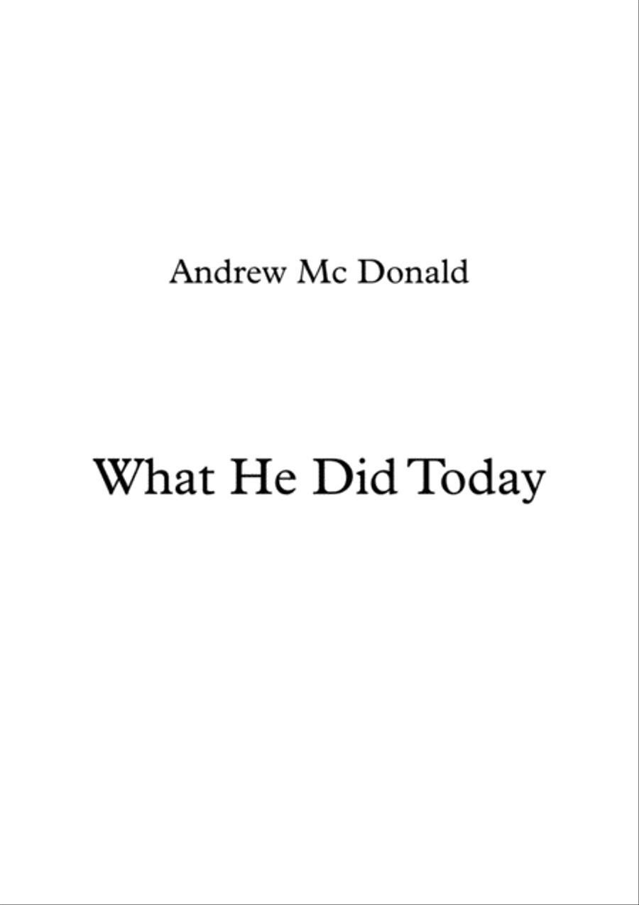 What He Did Today Voice scores gallery preview page 1