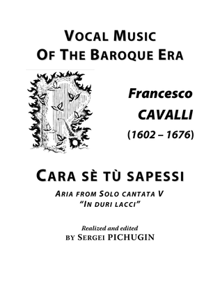 CAVALLI Francesco: Cara sè tù sapessi, aria from the cantata, arranged for Voice and Piano (F majo